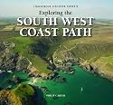 Exploring the South West Coast Path (Halsgrove Discover)