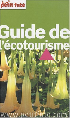 City Travel Guides Discounted  Livres : Le Petit Futé Guide de l'écotourisme