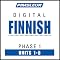 Finnish Phase 1, Unit 01-05: Learn to Speak and Understand Finnish with Pimsleur Language Programs
