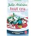 Tout cru : La cuisine sans four ni casserole !