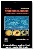 Atlas of Atherosclerosis Progression and Regression, Second Edition (Encyclopedia of Visual Medicine Series)