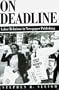 On Deadline: Labor Relations in Newspaper Publishing