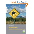 Neuseeland: unter Schafen, K�hen und coolen Kiwis