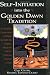 Books : Self-Initiation Into the Golden Dawn Tradition: A Complete Cirriculum of Study for Both the Solitary Magician and the Working Magical Group (Llewell)