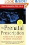 The Prenatal Prescription