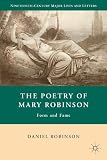 The poetry of Mary Robinson : form and fame