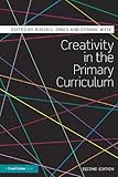 Creativity in the primary curriculum