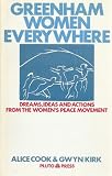 Greenham women everywhere : dreams, ideas and actions from the Women's Peace Movement