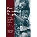 Positive Behavioral Support: Including People with Difficult Behavior in the Community