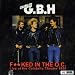 G.b.h-Fucked in the OC: Live at the Celebrity Theater 1988 [Vinyl]