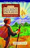 Little Pilgrim's Progress: From John Bunyan's Classic