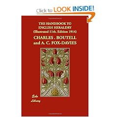 THE HANDBOOK TO ENGLISH HERALDRY (Illustrated 11th. Edition 1914)