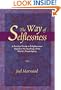 The Way of Selflessness: A Practical Guide to Enlightenment Based on the Teachings of the World's Great Mystics