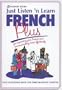 Just Listen 'N Learn French Plus