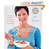 So Easy: Luscious, Healthy Recipes for Every Meal of the Week