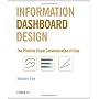 Information Dashboard Design: The Effective Visual&hellip de Stephen Few