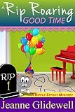 A Rip Roaring Good Time (A Ripple Effect Cozy Mystery, Book 1)