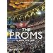 The Proms - A New History (BBC Proms)