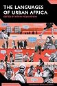 The Languages of Urban Africa (Advances in Sociolinguistics)