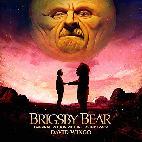 Brigsby Bear (Original Motion Picture Soundtrack) David Wingo