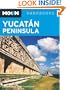Moon Yucatan Peninsula (Moon Handbooks)