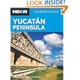 Moon Yucat�n Peninsula (Moon Handbooks)'