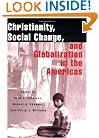 Christianity, Social Change, and Globalization in the Americas