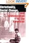 Christianity, Social Change, and Globalization in the Americas