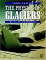 Physics of Glaciers, Third Edition