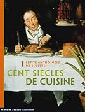 Revue Monum  / Cent siècles de cuisine : Petite anthologie de recettes