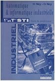 Automatique et informatique industrielle, 1re et Terminale STI. Livre du professeur