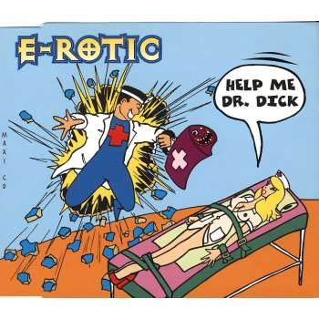 E - Rotic - Help Me Dr Dick - Zortam Music