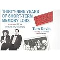 Thirty-Nine Years of Short-Term Memory Loss (The Early Days of SNL from Someone Who Was There) (Unabridged) (Compact Disc)