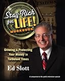 Stay Rich For Life Workbook: Growing & Protecting Your Money in Turbulent Times
