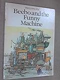Beebo and the funny machine