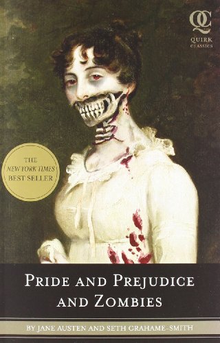 Pride and Prejudice and Zombies Pride and Prejudice and Zombies