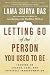 Letting Go of the Person You Used to Be: Lessons on Change, Loss, and Spiritual Transformation (Kindle Edition)