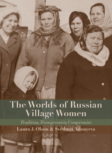 The Worlds of Russian Village Women: Tradition, Transgression, Compromise