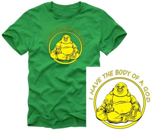 Coole-Fun-T-Shirts T-SHIRT I HAVE THE BODY OF A GOD ! Buddha T-SHIRT, GREEN, GR.S Preisvergleich
