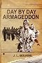 Day by Day Armageddon (A Zombie Novel) Day by Day Armageddon (A Zombie Novel)