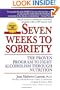 Seven Weeks to Sobriety: The Proven Program to Fight Alcoholism through Nutrition