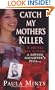 Catch My Mother's Killer