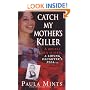 Catch My Mother's Killer