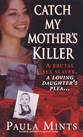 Catch My Mother's Killer