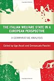 The Italian welfare state in a European perspective : a comparative analysis