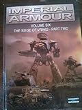 Imperial armour. Volume six, The siege of Vraks. Part two