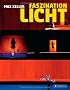 Faszination Licht: Licht auf der B�hne