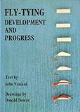 Fly-tying development and progress