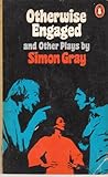 Otherwise engaged, and other plays