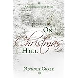 On Christmas Hill (Christmas Hill Series)